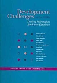 Development Challenges in the 1990s: Leading Policymakers Speak from Experience (Paperback)