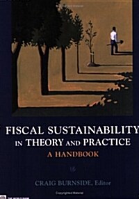 Fiscal Sustainability in Theory and Practice: A Handbook (Paperback)