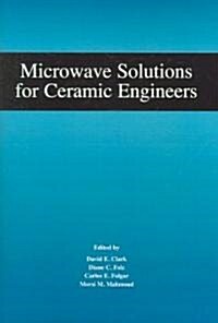 Microwave Solutions for Ceramic Engineers (Paperback)