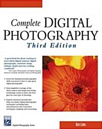 Complete Digital Photography (Paperback, CD-ROM, 3rd)