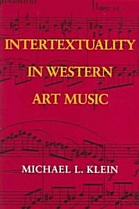 Intertextuality in Western Art Music (Hardcover)
