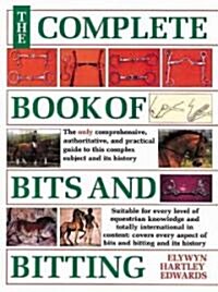 The Complete Book of Bits & Bitting (Paperback)