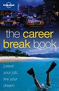 Lonely Planet Career Break Book (Paperback)