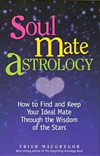 Soul Mate Astrology (Paperback)