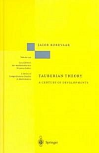 Tauberian Theory: A Century of Developments (Hardcover, 2004)