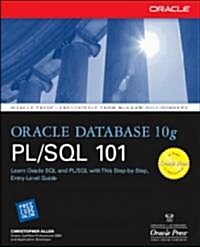 Oracle Database 10g PL/SQL 101 (Paperback)
