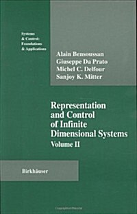 Representation And Control Of Infinite Dimensional Systems (Hardcover)