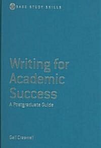 Writing for Academic Success : A Postgraduate Guide (Hardcover)
