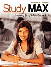 Study Max: Improving Study Skills in Grades 9-12 (Paperback)