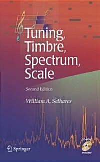 Tuning, Timbre, Spectrum, Scale (Hardcover, 2nd ed. 2005)