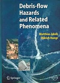 [중고] Debris-Flow Hazards and Related Phenomena (Hardcover)