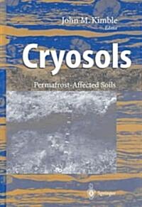 Cryosols: Permafrost-Affected Soils (Hardcover, 2004)