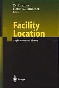 Facility Location: Applications and Theory (Paperback, Softcover Repri)