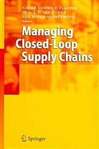 Managing Closed-Loop Supply Chains (Hardcover, 2005)