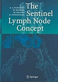 The Sentinel Lymph Node Concept (Hardcover)