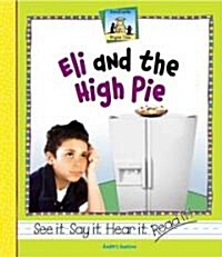Eli and the High Pie (Library Binding)