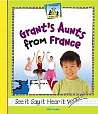 Grants Aunts from France (Library Binding)