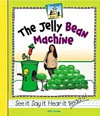 The Jelly Bean Machine (Library Binding)