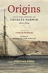 Origins : Selected Letters of Charles Darwin, 1822–1859. Anniversary edition. (Hardcover)
