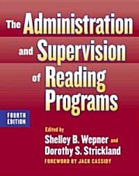 The Administration and Supervision of Reading Programs (Paperback, 4th)