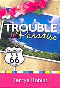 Trouble in Paradise (Paperback)