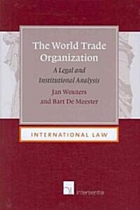 The World Trade Organization: A Legal and Institutional Analysis (Hardcover)