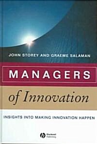 Managers of Innovation: Insights Into Making Innovation Happen (Hardcover)