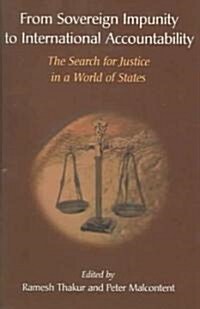 From Sovereign Impunity to International Accountability: The Search for Justice in a World of States (Paperback)
