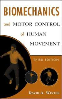 Biomechanics and motor control of human movement 3rd ed