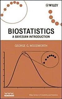 Biostatistics: A Bayesian Introduction (Hardcover)