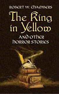 The King in Yellow and Other Horror Stories (Paperback)