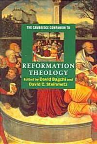 The Cambridge Companion to Reformation Theology (Paperback)