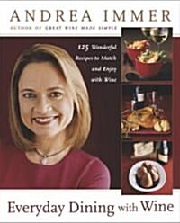 Everyday Dining With Wine (Hardcover)