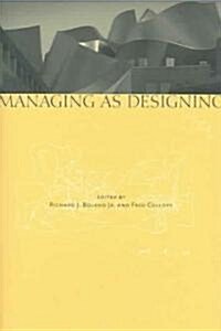 Managing as Designing (Hardcover)