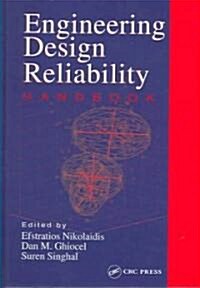 Engineering Design Reliability Handbook (Hardcover)