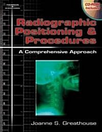Radiographic Positioning & Procedures (Hardcover, CD-ROM)