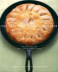 The Cast Iron Skillet Cookbook (Paperback)
