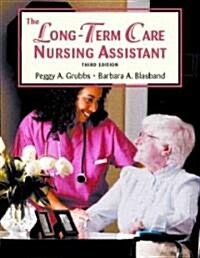 The Long Term Care Nursing Assistant (Paperback, 3, Revised)