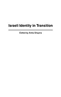 Israeli Identity In Transition (Hardcover)