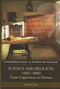 [중고] Science and Religion, 1450-1900: From Copernicus to Darwin (Hardcover)