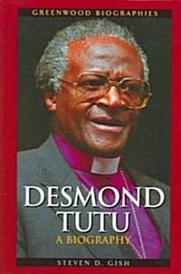 Desmond Tutu: A Biography (Hardcover)