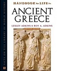 Handbook To Life In Ancient Greece (Hardcover, Updated)