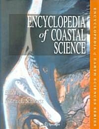 Encyclopedia Of Coastal Science (Hardcover)