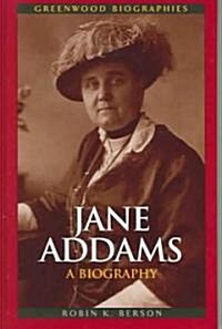 Jane Addams: A Biography (Hardcover)