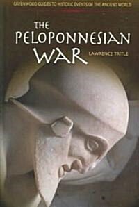 The Peloponnesian War (Hardcover)