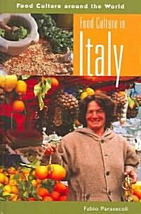 Food Culture In Italy (Hardcover)