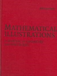 Mathematical Illustrations : A Manual of Geometry and PostScript (Hardcover)