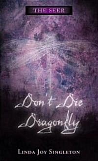 Dont Die Dragonfly (Paperback)