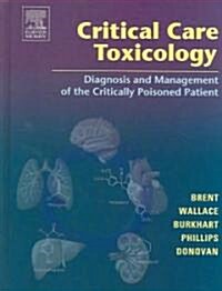 Critical Care Toxicology (Hardcover)