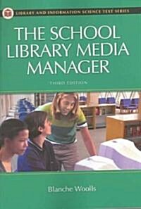 The School Library Media Manager (Paperback, 3rd)